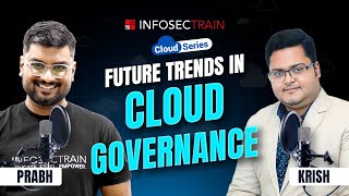 What is Cloud Governance? Exclusive Talk with Prabh & Krish