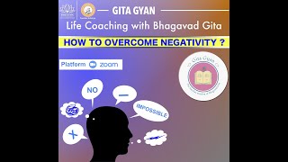 GITA MINDSET - How to Overcome Negativity?