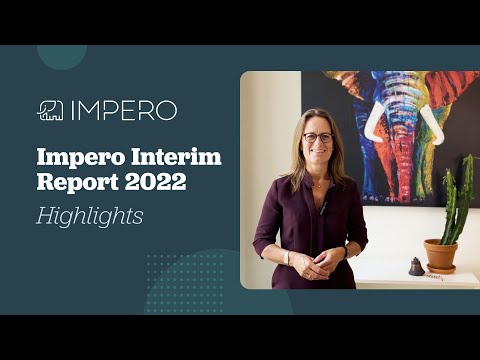 Meet Impero | Our Interim Report 2022 Highlights