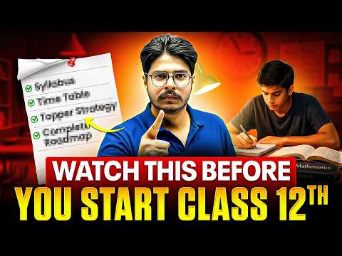 Watch This Before You Start Class 12 🔥 Strategy + Mistakes to Avoid ⚠️