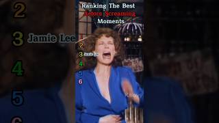 Ranking the best Actors Screaming Moments 😱