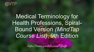 Medical Terminology for Health Professions, Spiral-Bound Version (MindTap Course List), 9th Ed ✅