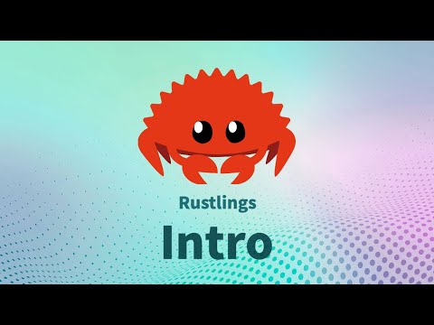 Rustlings 5.0 | Intro | Learn Rust Interactively