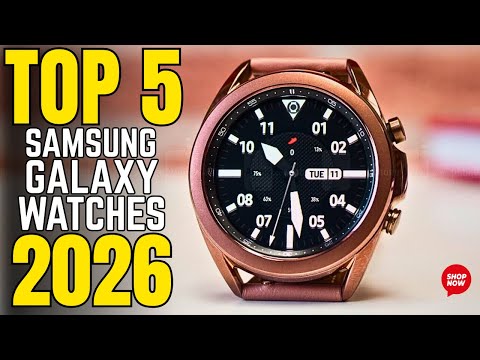 5 Best Samaung Galaxy Watch 2026 | BUYER'S GUIDE!!!