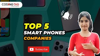 Top 5 Smart Phone Companies in the World