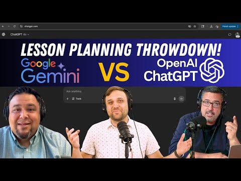 Ep. 18 Open AI’s Chat GPT Vs Google’s Gemini: A Lesson Planning Throw Down!