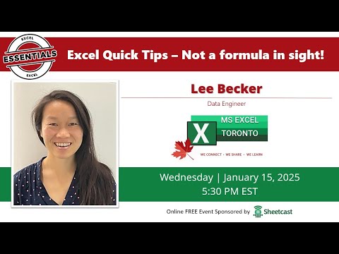 MS Excel Toronto Meetup - Excel Quick Tips – Not a formula in sight! - Lee Becker