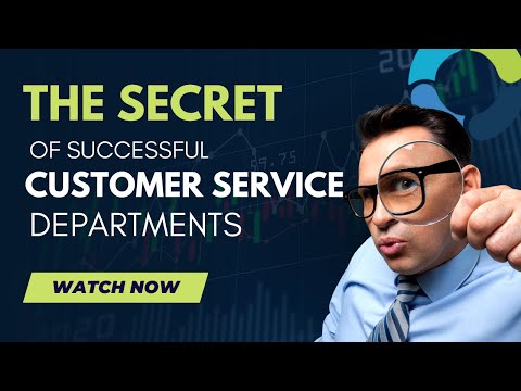The Secret of Successful Customer Service Departments