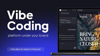 Featured at Lenny's: Vibe coding platform you can plug into your product