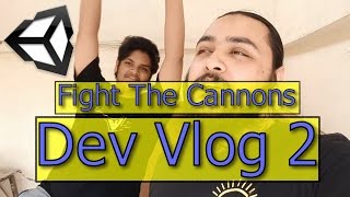 Fight The Cannons DevVlog 2 | Game Development Vlog