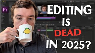 Is It Still Worth It to Become a Video Editor in 2025