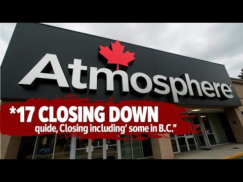 Canadian Tire will close 17 Atmosphere stores, including some in B.C.