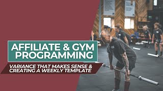 Programme Design Walkthrough #4 - Affiliate / Gym Programming