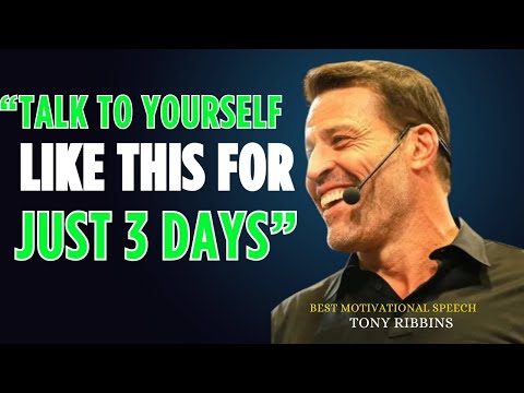 "Talk To Yourself Like This For Just 3 Days"| Tony Robbins | Best Motivational Speech
