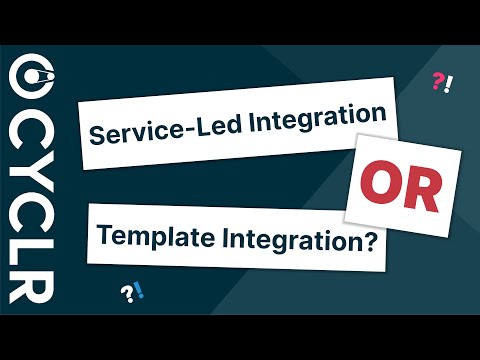 Service-Led Integration or Template Integration? Cyclr CEO explains the difference approaches!