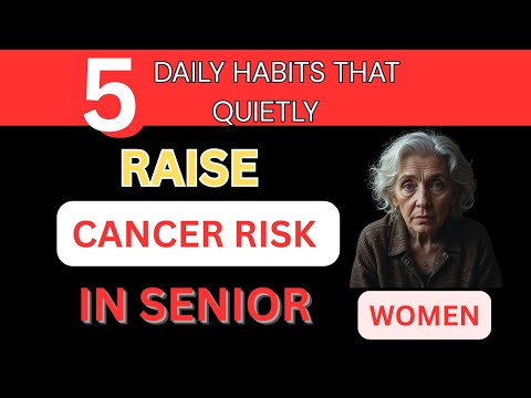 SENIORS - 5 Daily Habits That Quietly Raise Cancer Risk in Senior Women — Must-Know Prevention Tips