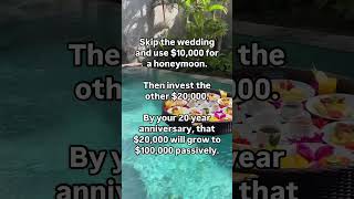 Skip the wedding and invest your money instead #investingforbeginners #investingtips101 #shortsfeed