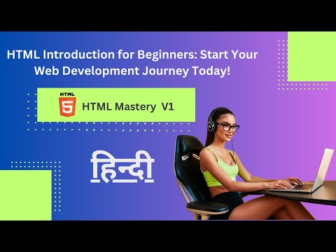 HTML Introduction for Beginners: Start Your Web Development Journey Today! | html hindi playlist