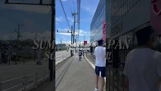 Summer in Japan  #stayhydrated #japansummer #japanlife