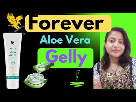 Forever Aloevera Gelly Benefits in Hindi | Forever Aloe Vera Gelly ke faide | Forever Living Product