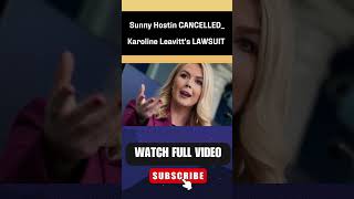 Sunny Hostin CANCELLED? Karoline Leavitt's LAWSUIT Throws 'The View' Into TOTAL CHAOS! PART 1