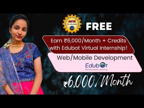 Edubot Virtual Internship: Get ₹6,000/Month & Industry Experience!  Web & Mobile Dev #onlineincome