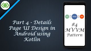 Part 4 - Details Page UI Design in Android using Kotlin