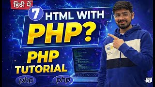 #7 PHP Tutorial in Hindi | PHP and HTML Together Explained