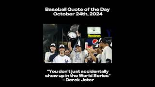 Baseball Quote of the Day (October 24th, 2024)