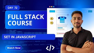 Day 72  Set  in Javascript  | Full Stack Journey 2025