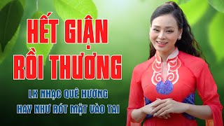 Hết Giận Rồi Thương,  Lỡ Hẹn Với Dòng Lam - LK Nhạc Quê Hương Hay Như Rót Mật Vào Tai - Mỹ Hạnh