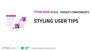 Extend Industry Clouds with Titan Web: Styling User Tips