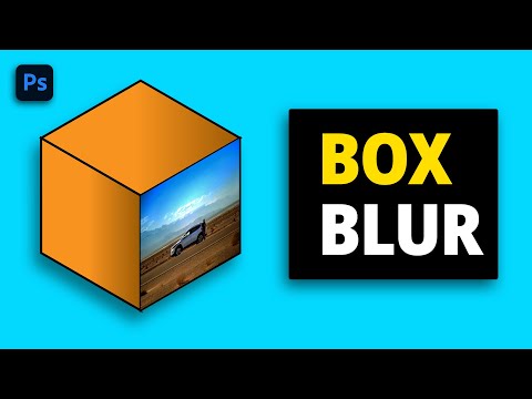 Photoshop Filters : Box Blur - Is It Only For Boxes?