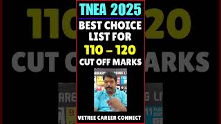 🎯 TNEA 2025 | 🔥 Best Engineering Colleges for 110-120 Marks 🔥 | 😱 Choice List for 110-120 Marks