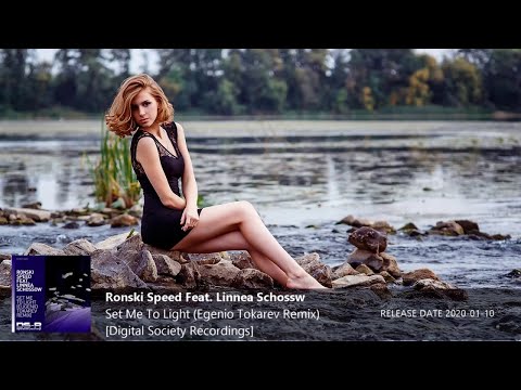 ♫ Ronski Speed Feat.  Linnea Schossow  - Set Me To Light (Eugenio Tokarev Remix) [DS-R]