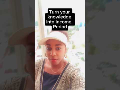 Turn your knowledge to cash