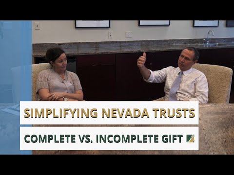 Simplifying Nevada Trusts | Part 5: Funding Trusts with a Completed or Incomplete Gift