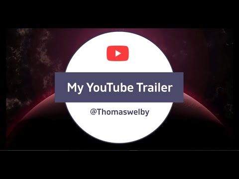 My YouTube Trailer || Thomas Welby