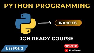 Introduction to Python || Job Ready Course || With Practical Demonstrations || Lesson #1