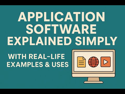 Application Software Explained Simply | With Real-Life Examples & Uses