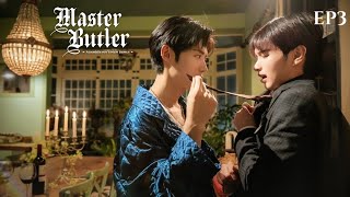 My Heart Almost Stops When He Pins Me On The Cabinet【Master&Butler】EP3 Candlelight Dinner (BL)| ENG