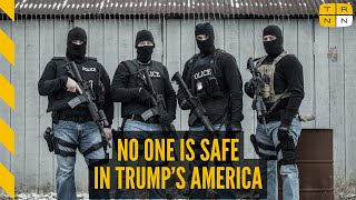 'Everybody's at risk': ICE could come for YOU, even if you're a citizen