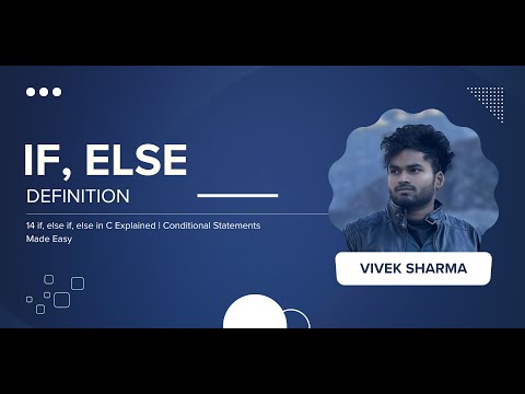14 if, else if, else in  Conditional Statements | CodeNook Vivek Sharma