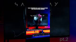 11/10 Spiderman Live Wallpaper you need for your PC🔥|| part 2 || FREE to DOWNLOAD🥵