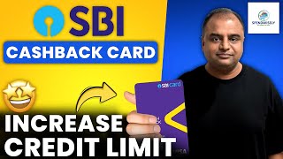 How to increase credit limit of SBI Cashback Credit Card? | Best Cashback Credit Card but Low  Limit