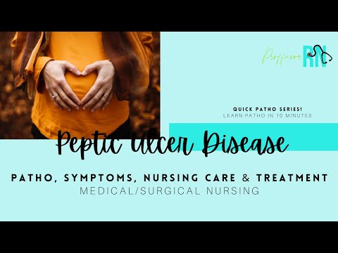 Peptic Ulcer Disease - Gastric & Duodenal / Watch EGD! / INCLUDES practice questions w/rationale!