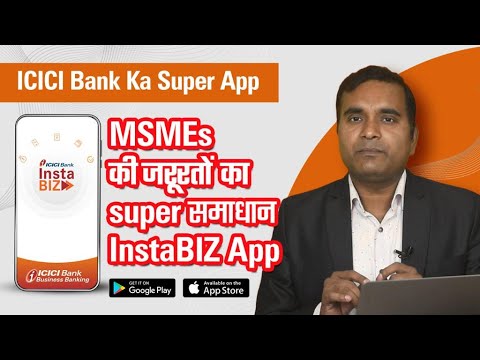 Super Solution For All Business Banking, ICICI Bank Instabiz App, ICICI Bank Current Account Opening