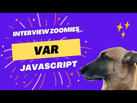 JavaScript Interview Zoomies - var