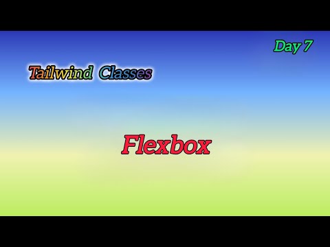 #tailwindcss | flexbox in tailwind css