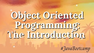 OOPs in Java🔥| Lecture - I : The Introduction | Classes and Objects ✨